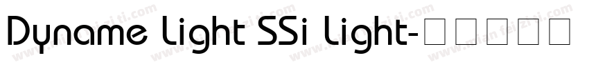 Dyname Light SSi Light字体转换